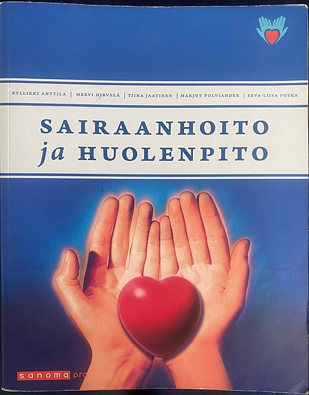 Sairaanhoito ja huolenpito -oppikirja, 2019, Sanoma Pro