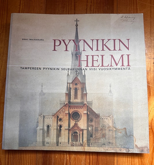 Pyynikin helmi - Tampereen Pyynikin seurakunnan historia -kirja