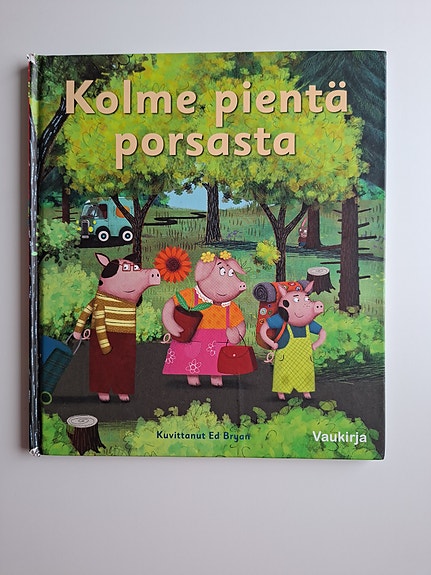 Kolme pientä porsasta satukirja