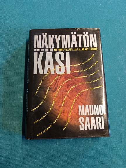 Mauno Saari Näkymätön käsi kovakantinen kirja