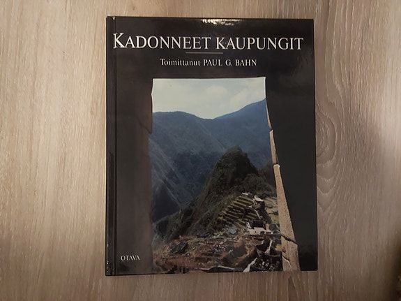 Kadonneet kaupungit tietokirja arkeologiasta