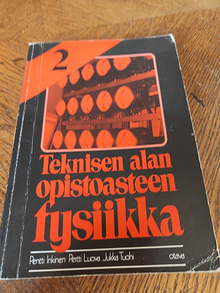 Teknisen alan opistoasteen fysiikka 2 oppikirja