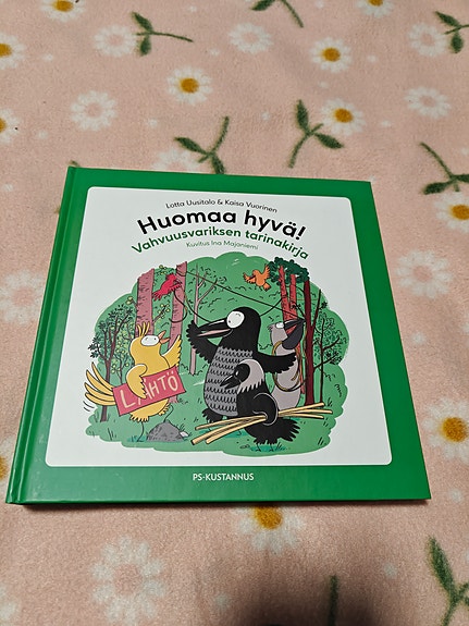 Huomaa hyvä! Vahvuusvariksen tarinoita -kirja