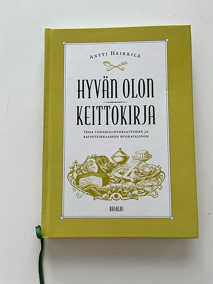 Antti Heikkilä Hyvän olon keittokirja ja Elämän paras aika kirjat