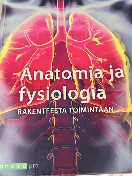 anatomia ja fysiologia rakenteesta toimintaan