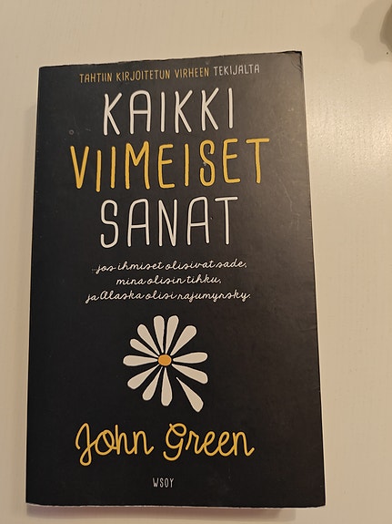 John Green Kaikki viimeiset sanat kirja suomeksi