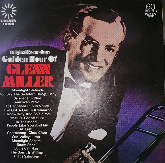 Glenn Miller – Golden Hour Of Glenn Miller