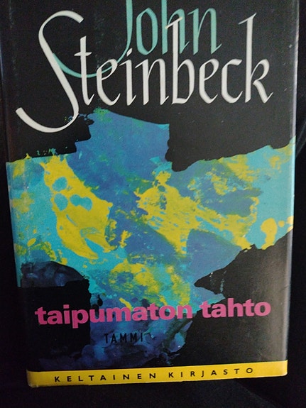 John Steinbeck: Taipumaton tahto (Tammi Keltainen kirjasto)