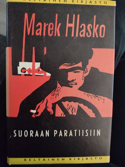 Marek Hlasko: Suoraan paratiisiin (Tammi Keltainen kirjasto)
