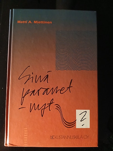 Matti A. Miettinen: SINÄ PARANET - NYT? (1990)