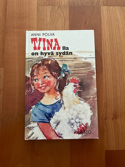 Anni Polva: Tiinalla on hyvä sydän kirja