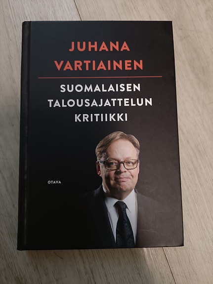 Juhana Vartiainen: Suomalaisen talousajattelun kritiikki