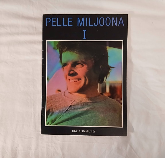 Pelle Miljoona I -nuottivihko / laulukirja (Love Kustannus 1978, LKN 51)