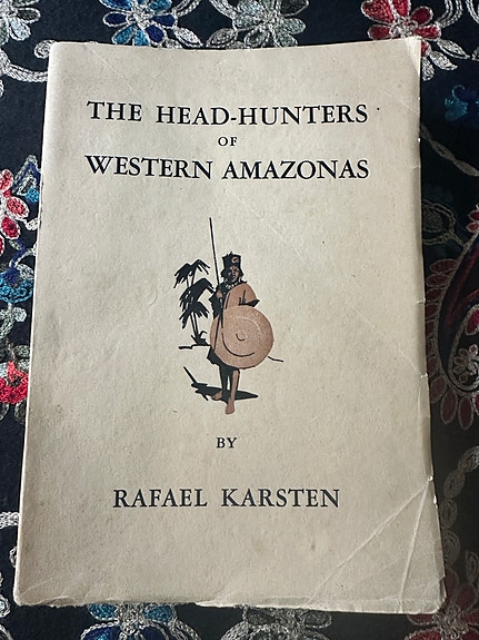 Rafael Karsten - The Head-Hunters of Western Amazonas (1935)