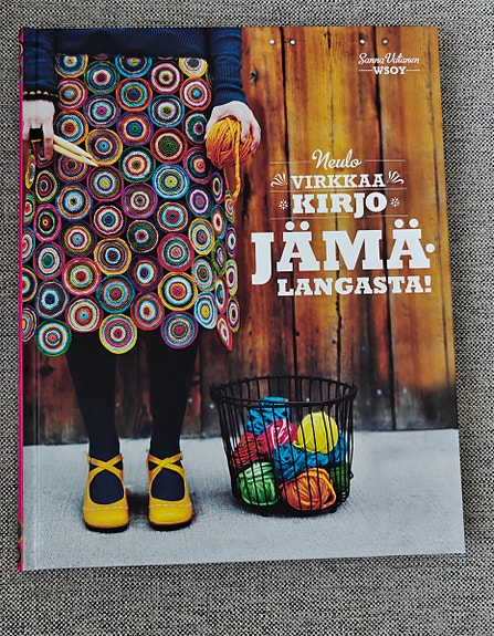 Sanna Vatanen – Neulo, virkkaa, kirjo jämälangasta! (hyväkuntoinen)