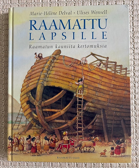 Raamattu lapsille. Raamatun kauniita kertomuksia