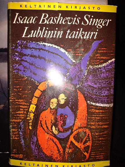Isaac Bashevis Singer: Lublinin taikuri (Tammi Keltainen kirjasto)