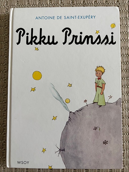 Pikku Prinssi kirja. Antoine de Saint-Exupery