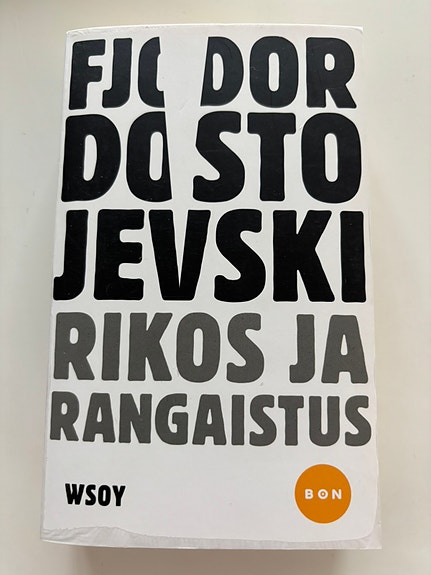 Rikos ja rangaistus. Fjodor Dostojevski