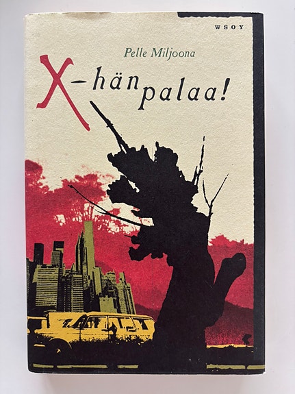 X-hän palaa! Pelle Miljoona