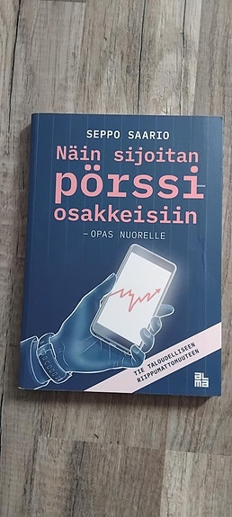 Seppo Saario "Näin sijoitan pörssiosakkeisiin"