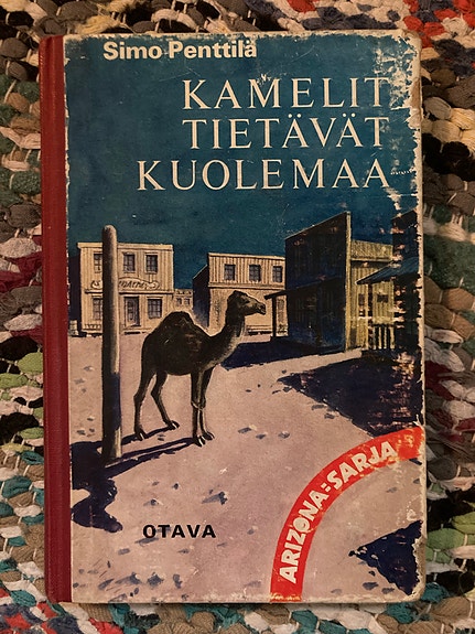 Simo Penttilä: Kamelit tietävät kuolemaa