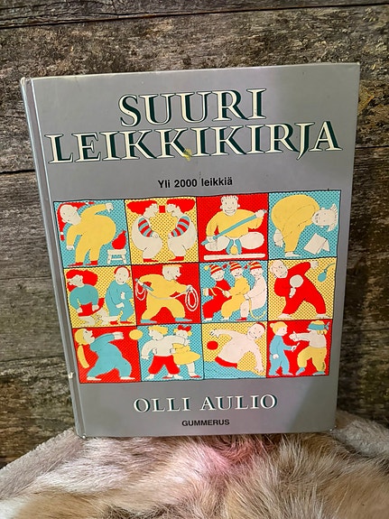 Suuri leikkikirja - yli 2000 leikkiä, Olli Aulio