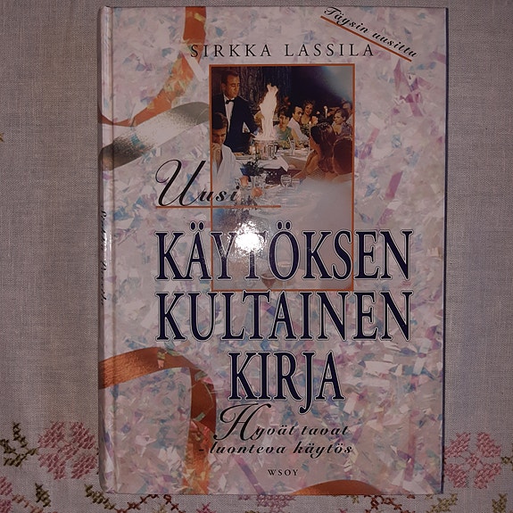Uusi Käytöksen Kultainen Kirja - Sirkka Lassila