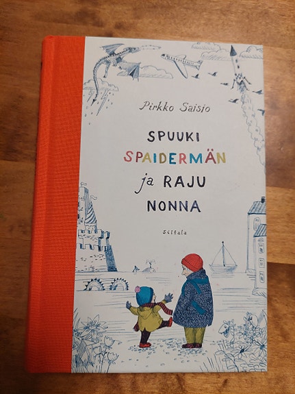 Pirkko Saisio Spuuki Spaiderman ja Raju Nonna