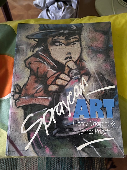 Spraycan Art - Henry Chalfant & James Prigoff graffiti-kirja