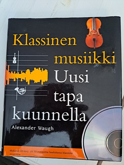 Alexander Waugh: Klassinen musiikki – Uusi tapa kuunnella -kirja