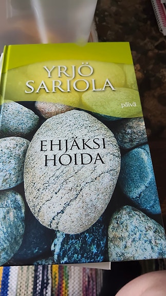 Yrjö Sariola - ehjäksi hoida