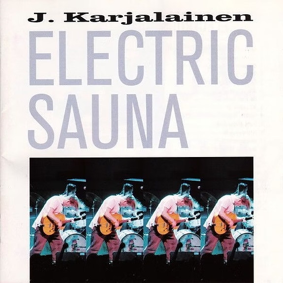 J. Karjalainen - Electric Sauna (CD) HUIPPUKUNTO!!
