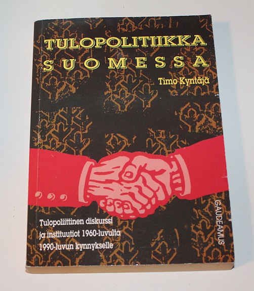 Timo Kyntäjä - Tulopolitiikka Suomessa