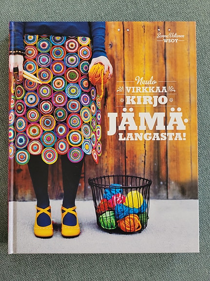 Neulo, virkkaa, kirjo jämälangoista - käsityökirja