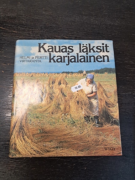 Helmi ja Pertti Virtaranta Kauas läksit karjalainen kirja