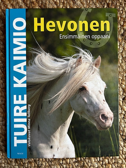 Tuire Kaimio: Hevonen – Ensimmäinen oppaani oppikirja